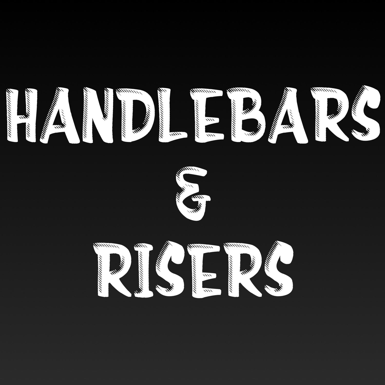 Handlebars & Risers