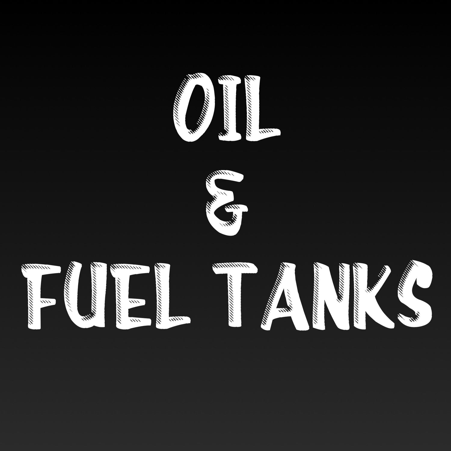 Oil & Fuel Tanks